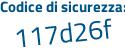 Il Codice di sicurezza è 6f4b poi 642 il tutto attaccato senza spazi