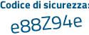 Il Codice di sicurezza è 44c39 segue a4 il tutto attaccato senza spazi