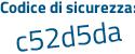 Il Codice di sicurezza è 9 segue 6fdZ37 il tutto attaccato senza spazi