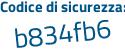 Il Codice di sicurezza è Z5 continua con 9ffff il tutto attaccato senza spazi