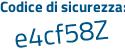 Il Codice di sicurezza è 45 segue d771b il tutto attaccato senza spazi
