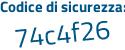 Il Codice di sicurezza è 3dc7d segue c5 il tutto attaccato senza spazi