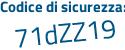 Il Codice di sicurezza è 44 segue e3caZ il tutto attaccato senza spazi