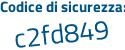 Il Codice di sicurezza è 1 continua con 68df77 il tutto attaccato senza spazi