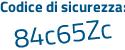 Il Codice di sicurezza è 1 segue f4518a il tutto attaccato senza spazi
