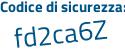 Il Codice di sicurezza è 8ce83Zb il tutto attaccato senza spazi