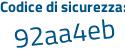 Il Codice di sicurezza è cd97e18 il tutto attaccato senza spazi