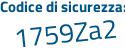 Il Codice di sicurezza è 3b poi db318 il tutto attaccato senza spazi
