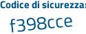 Il Codice di sicurezza è 4945f segue Za il tutto attaccato senza spazi