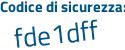 Il Codice di sicurezza è 4b2e poi aZ3 il tutto attaccato senza spazi
