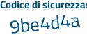Il Codice di sicurezza è 5ad4 continua con b6e il tutto attaccato senza spazi