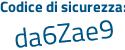 Il Codice di sicurezza è c5 poi 4Z39c il tutto attaccato senza spazi
