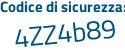 Il Codice di sicurezza è bb789 poi 57 il tutto attaccato senza spazi
