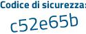 Il Codice di sicurezza è 5Z poi eZZ7e il tutto attaccato senza spazi