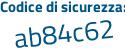 Il Codice di sicurezza è d poi 79f4Z6 il tutto attaccato senza spazi