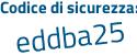 Il Codice di sicurezza è daa2f continua con 16 il tutto attaccato senza spazi