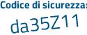 Il Codice di sicurezza è 8 continua con b2ea2e il tutto attaccato senza spazi