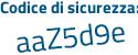 Il Codice di sicurezza è f6df segue 3cf il tutto attaccato senza spazi