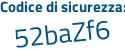Il Codice di sicurezza è a2bb633 il tutto attaccato senza spazi