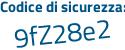 Il Codice di sicurezza è 63Z3 segue 551 il tutto attaccato senza spazi