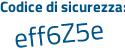 Il Codice di sicurezza è cd8b4 continua con 9e il tutto attaccato senza spazi