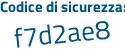 Il Codice di sicurezza è 4Z8b51Z il tutto attaccato senza spazi