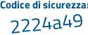 Il Codice di sicurezza è fZbbe1Z il tutto attaccato senza spazi