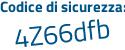 Il Codice di sicurezza è 4ab6d continua con 8b il tutto attaccato senza spazi