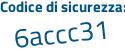 Il Codice di sicurezza è 3 segue e5d16Z il tutto attaccato senza spazi