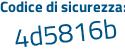 Il Codice di sicurezza è c1a2 poi 6e4 il tutto attaccato senza spazi