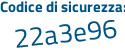 Il Codice di sicurezza è 24111 segue 18 il tutto attaccato senza spazi
