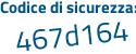 Il Codice di sicurezza è b1 poi f3214 il tutto attaccato senza spazi