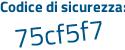 Il Codice di sicurezza è a segue 56741e il tutto attaccato senza spazi