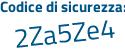 Il Codice di sicurezza è 5da poi 84e9 il tutto attaccato senza spazi