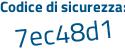 Il Codice di sicurezza è 268dZfb il tutto attaccato senza spazi