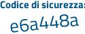 Il Codice di sicurezza è 3ad continua con Zf19 il tutto attaccato senza spazi