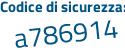 Il Codice di sicurezza è 92 segue d4f1f il tutto attaccato senza spazi