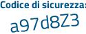 Il Codice di sicurezza è 81 segue f36e7 il tutto attaccato senza spazi