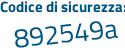 Il Codice di sicurezza è 1 continua con 38b1d4 il tutto attaccato senza spazi