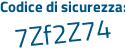 Il Codice di sicurezza è d191Z segue b4 il tutto attaccato senza spazi