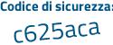Il Codice di sicurezza è f6 continua con d23eZ il tutto attaccato senza spazi