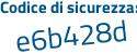 Il Codice di sicurezza è e poi 11728c il tutto attaccato senza spazi