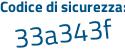 Il Codice di sicurezza è 3729 continua con f4Z il tutto attaccato senza spazi