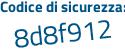 Il Codice di sicurezza è efe5 continua con 241 il tutto attaccato senza spazi