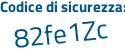 Il Codice di sicurezza è dZ4 continua con 61c3 il tutto attaccato senza spazi
