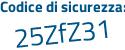 Il Codice di sicurezza è 6358 segue Zee il tutto attaccato senza spazi