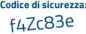 Il Codice di sicurezza è dfe poi 8561 il tutto attaccato senza spazi