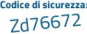 Il Codice di sicurezza è 43 segue ba56f il tutto attaccato senza spazi