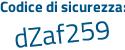 Il Codice di sicurezza è b poi d788d5 il tutto attaccato senza spazi