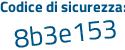 Il Codice di sicurezza è 13f continua con f8b2 il tutto attaccato senza spazi